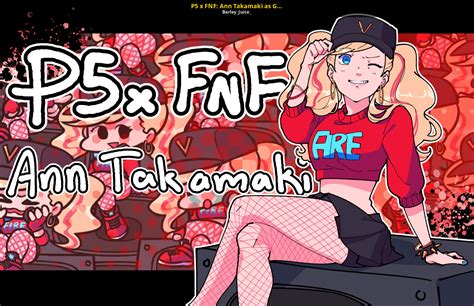 P5 X Fnf Ann Takamaki As Girlfriend Friday Night Funkin Mods