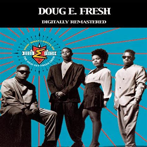 The Get Fresh Crew By Doug E Fresh And The Get Fresh Crew On Amazon