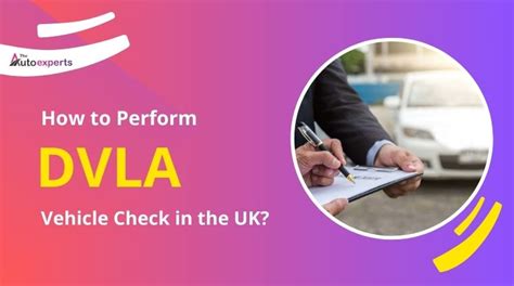 Ensuring Roadworthinesshow To Perform A Dvla Vehicle Check In The Uk