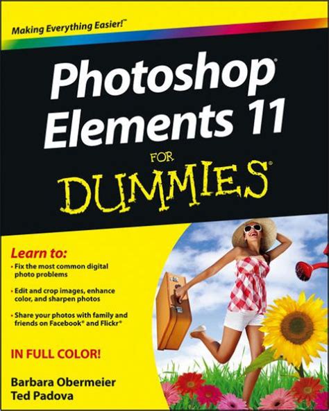 Photoshop Elements 11 For Dummies By Barbara Obermeier Ted Padova