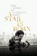 The Road to Stardom: The Making of A Star is Born (2018) — The Movie ...