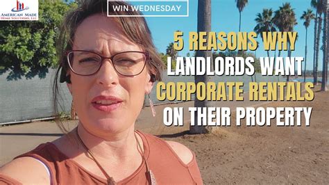 5 Reasons Why Landlords Want Corporate Rentals On Their Property Youtube