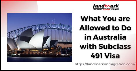 what you are allowed to do in australia with subclass 491 visa landmark