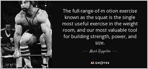Mark Rippetoe Quote The Full Range Of M Otion Exercise Known As The
