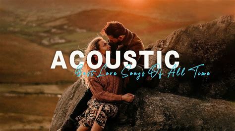 Best Chill Acoustic Love Songs 2023 Top Acoustic Cover Of Popular