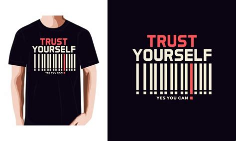 premium vector trust yourself typography tshirt design premium vector