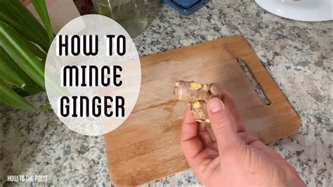How To Mince Ginger With Ease Youtube