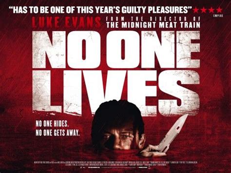 So i was pretty stoked when i realized that no one lives was not merely a gory revenge movie like the trailers suggested, but something that seemed to be a sort of what if. NO ONE LIVES ノー・ワン・リヴズ : 晴れたらいいね～