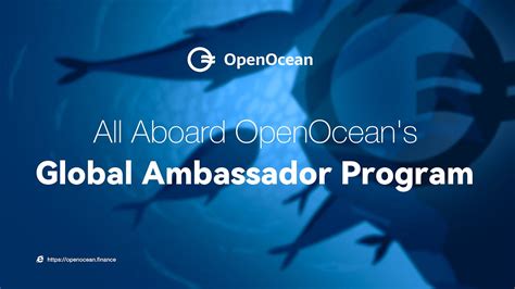 All Aboard The Openocean Global Ambassador Program By Openocean