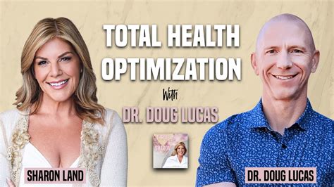 Total Health Optimization~dr Doug Lucas Ep 25 Thrive With Sharon Podcast Youtube