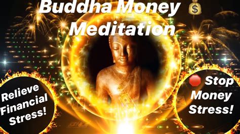 Here is what attract money now meditation will benefit you: Buddha Money Meditation! Release Stress Surrounding Money! - YouTube
