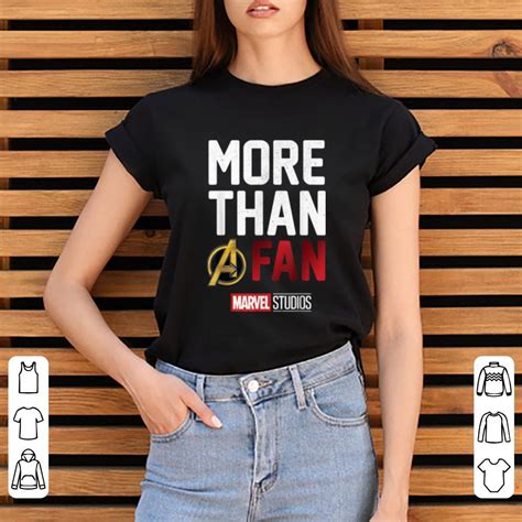 Official Avengers More Than A Fan Marvel Studio Shirt Hoodie Sweater