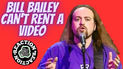 American Reacts To Bill Bailey Cant Rent A Video Youtube