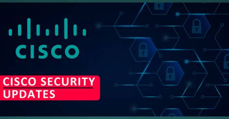 Cisco Security Updates Cisco Fixes Windows Dll Hijacking Rce Bugs