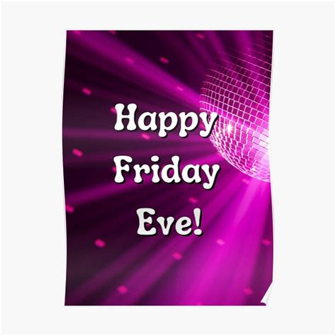 Happy Friday Eve Poster For Sale By Mamasweetea Redbubble