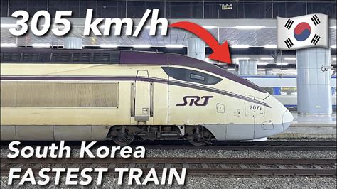 korea s super rapid train busan to suseo at 305km h youtube