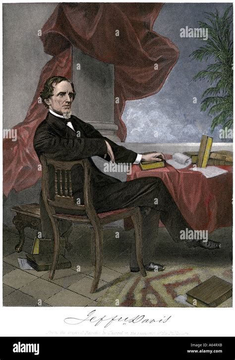 Jefferson Davis President Of The Confederate States Of America At His