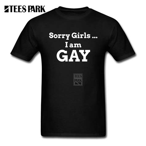 men funny t shirt sorry girls i am gay adult crewneck short sleeve tee shirts hot humour selling