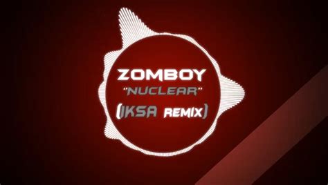 Zomboy Nuclear Iksa Remix Youtube