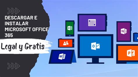 Descargar E Instalar Microsoft Office 365 Legal Y Gratis Guía Completa