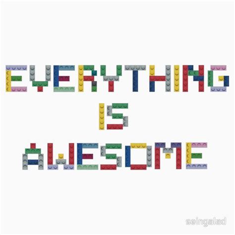 Everything Is Awesome Everything Is Awesome Fun Stickers Lego Stickers