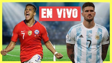 Chile Vs Argentina En Vivo Eliminatorias Sudamericanas Youtube