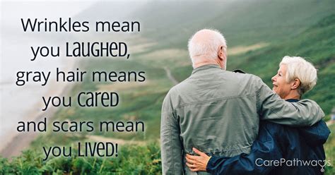 The most famous quote about aging may be the truest of them all. Daily Quotes, Sayings, and Memes - CarePathways.com
