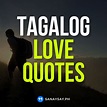 50 Love Quotes Tagalog (Sweet, Patama, for Him & Her) | SANAYSAY