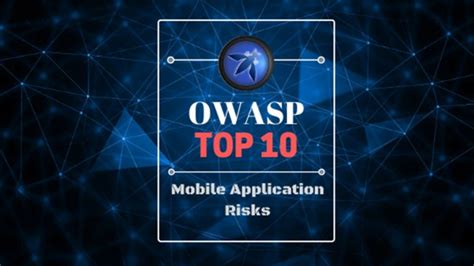 Owasp Mobile Top 10 Comprehensive Guide To Counter Mobile App Risks