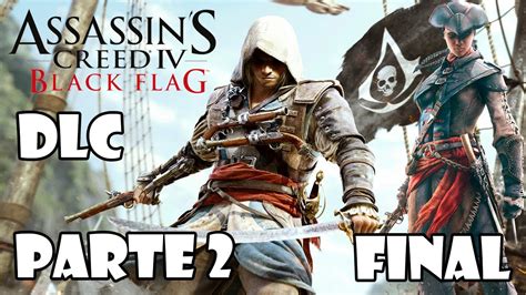 Assassin s Creed 4 Black Flag DLC Aveline Parte 2 FINAL ESPAÑOL