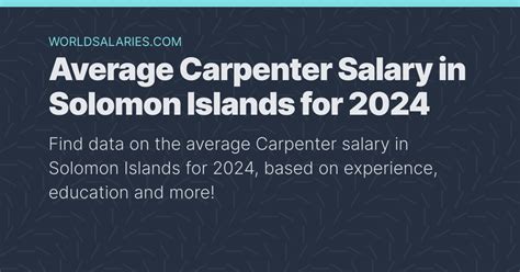 Average Carpenter Salary In Solomon Islands For 2024
