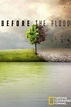 Before the Flood (2016) - Posters — The Movie Database (TMDB)