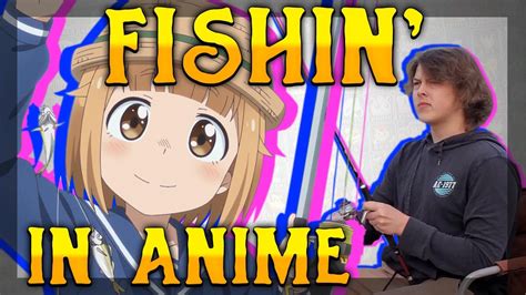 Fishing In Anime Youtube
