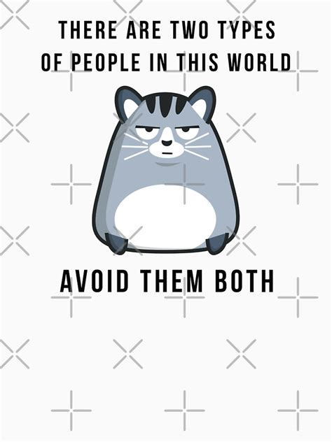 There Are Two Types Of People In This World Avoid Them Both T Shirt By Aimarskloset Redbubble