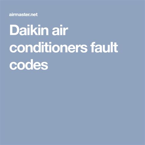 7.3 how do i make my daikin aircon colder?; Daikin air conditioners fault codes