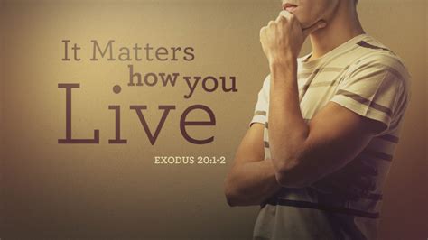 Exodus Leviticus Part It Matters How You Live Valley Avenue Baptist Church