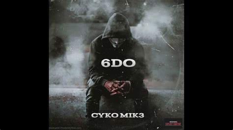 Cyko Mik3 6do Prod Shoota313 Youtube