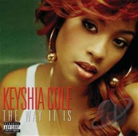 Keyshia cole and ashanti kept pushing this versus back and have the audacity to be almost an us when we see keyshia cole show up without the gap or red and blonde hair and she had the nerve to. Keyshia Cole - Way It Is CD Album