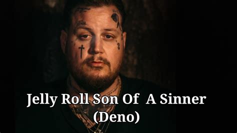 Jelly Roll Son Of A Sinner Demo Audio Youtube