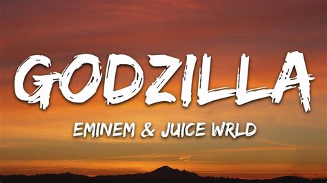 Eminem Godzilla Lyrics Ft Juice Wrld Youtube