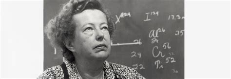 Maria Goeppert Mayer The Woman Who Reached The Heart Of The Atom