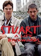 Stuart: A Life Backwards (2007) - Rotten Tomatoes