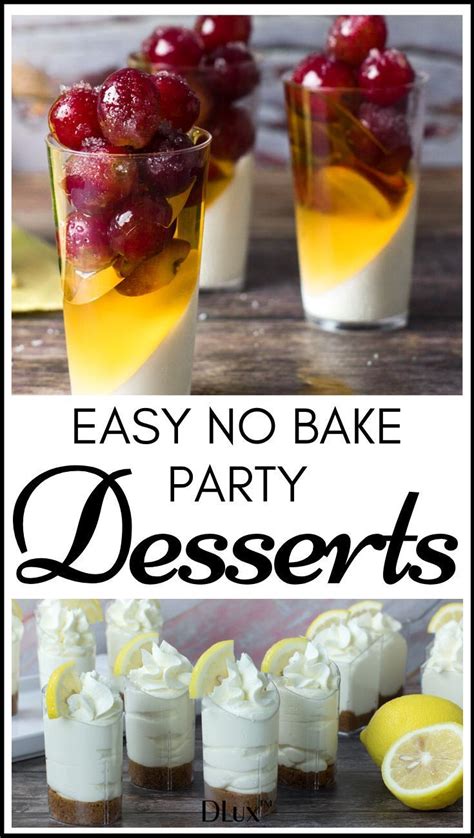 Bake this sophisticated dessert to end your dinner party on a high. If you are looking for easy no bake desserts for parties ...