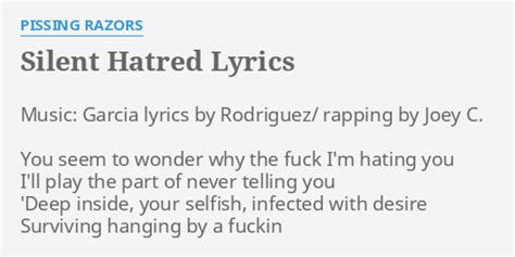 Silent Hatred Lyrics By P Razors Music Garcia Lyrics By