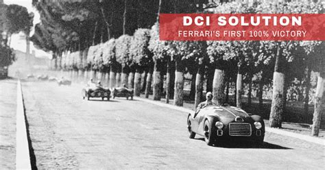 Ferrari Friday Rome 1947 The First 100 Ferrari Victory Dci Solution