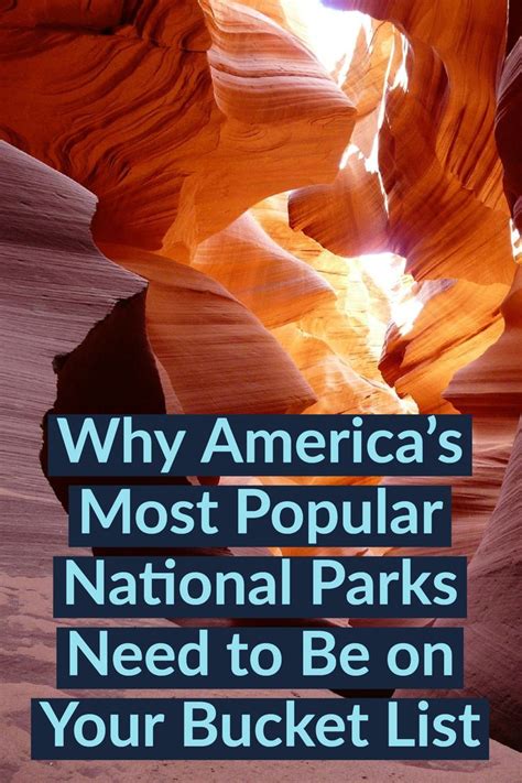 Why Americas Most Popular National Parks Need To Be On Your Bucket