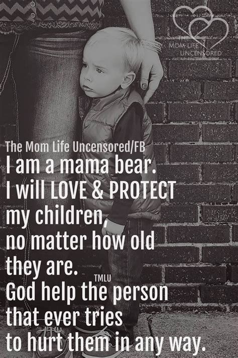I Am A Mama Bear I Will Love And Protect My Children No Matt
