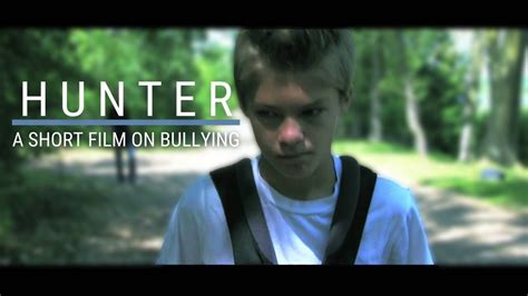 Hunter Short Film On Bullying [hd] Directed By Antonio Pulido Youtube