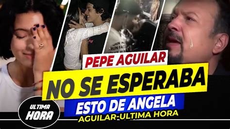 Angela Aguilar Vuelve A Estrenar Novio Pepe Aguilar