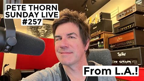 Pete Thorn Sunday Live 257 From La Youtube
